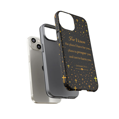 Phone Case — "For I Know" Jeremiah 29:11 Gold Cross Christian Tough Case