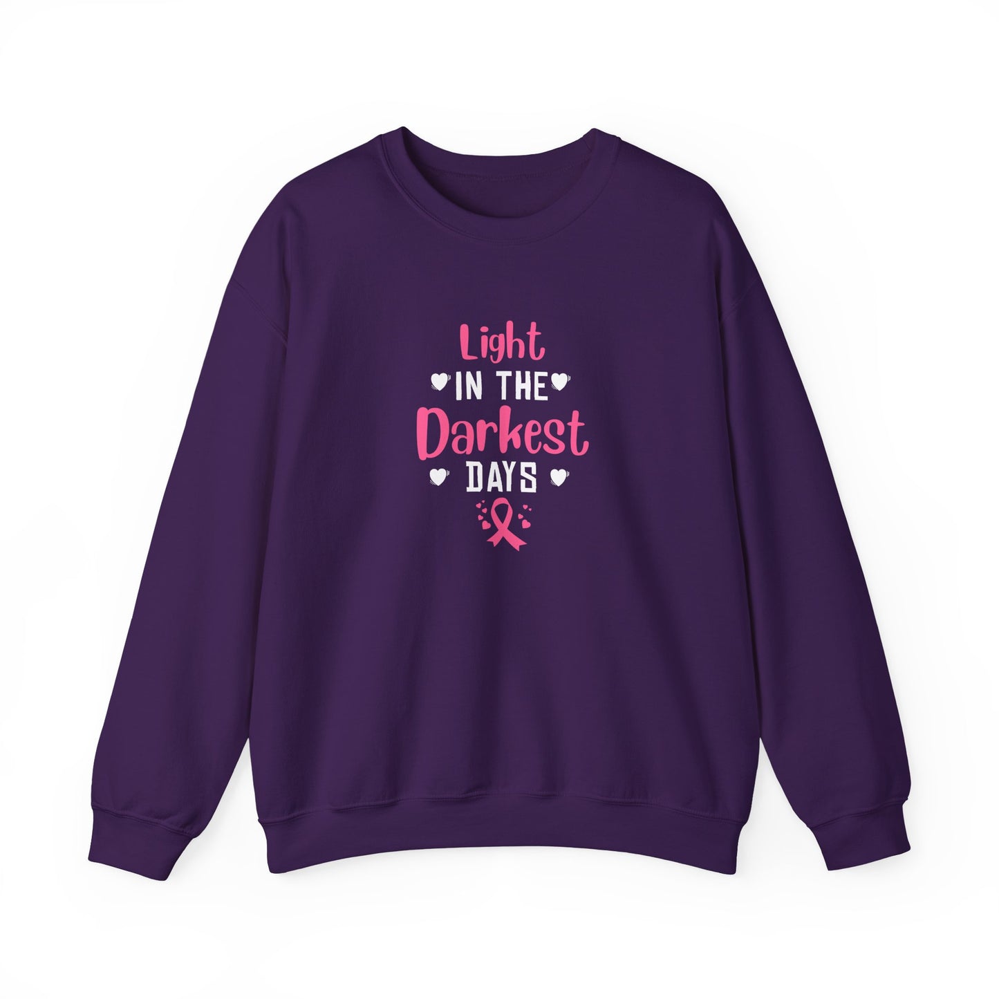 "Light in the Darkest Days" Sweatshirt