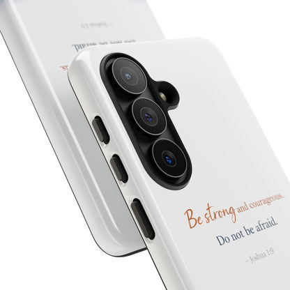 Inspirational 'Be Strong and Courageous' Phone Case — Joshua 1:9 Christian Protective Tough Case