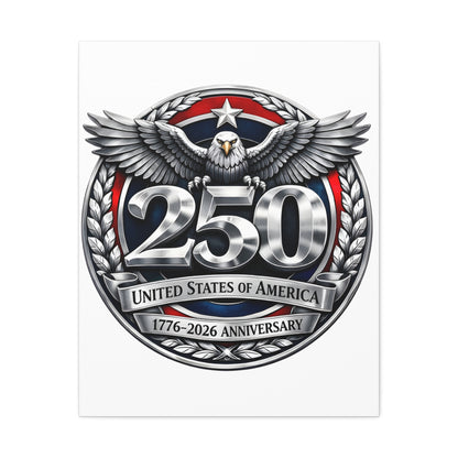 250th United States Anniversary Canvas — Patriotic Eagle Wall Art (1776–2026)