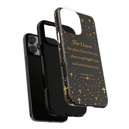 Phone Case — "For I Know" Jeremiah 29:11 Gold Cross Christian Tough Case