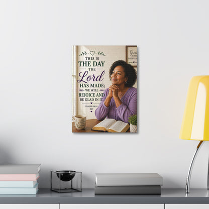 Stretched Canvas - "This Is The Day The Lord Has Made" Inspirational Psalm 118:24 Wall Art