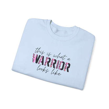 "This Is What a Warrior Looks Like"  Sweatshirt