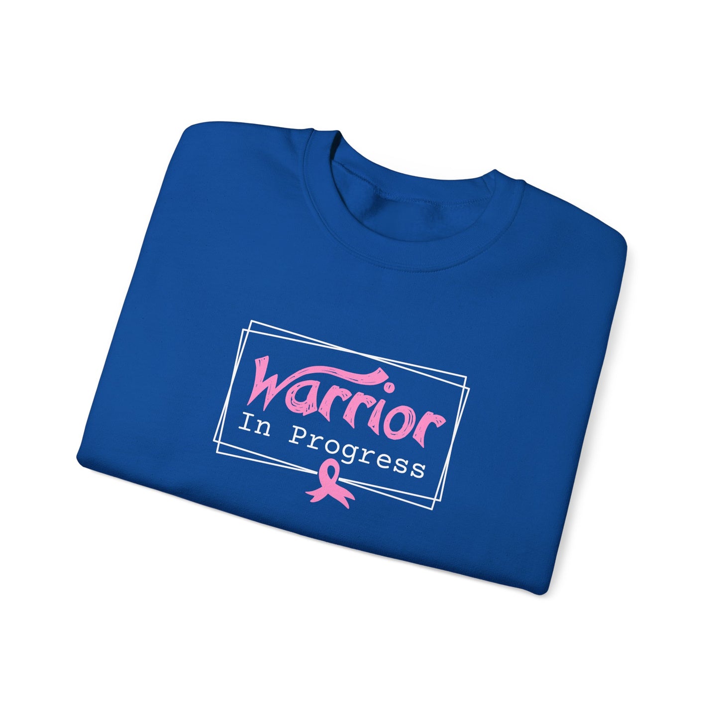 Warrior In Progress Sweatshirt