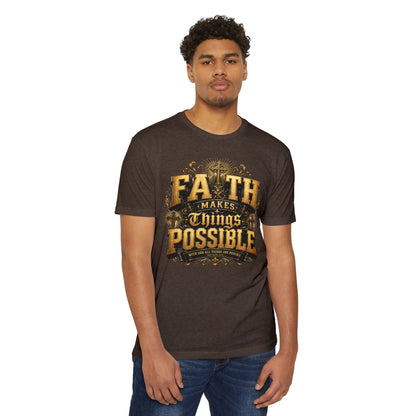 Faith Makes Things Possible T-Shirt — Inspirational Christian Graphic Tee