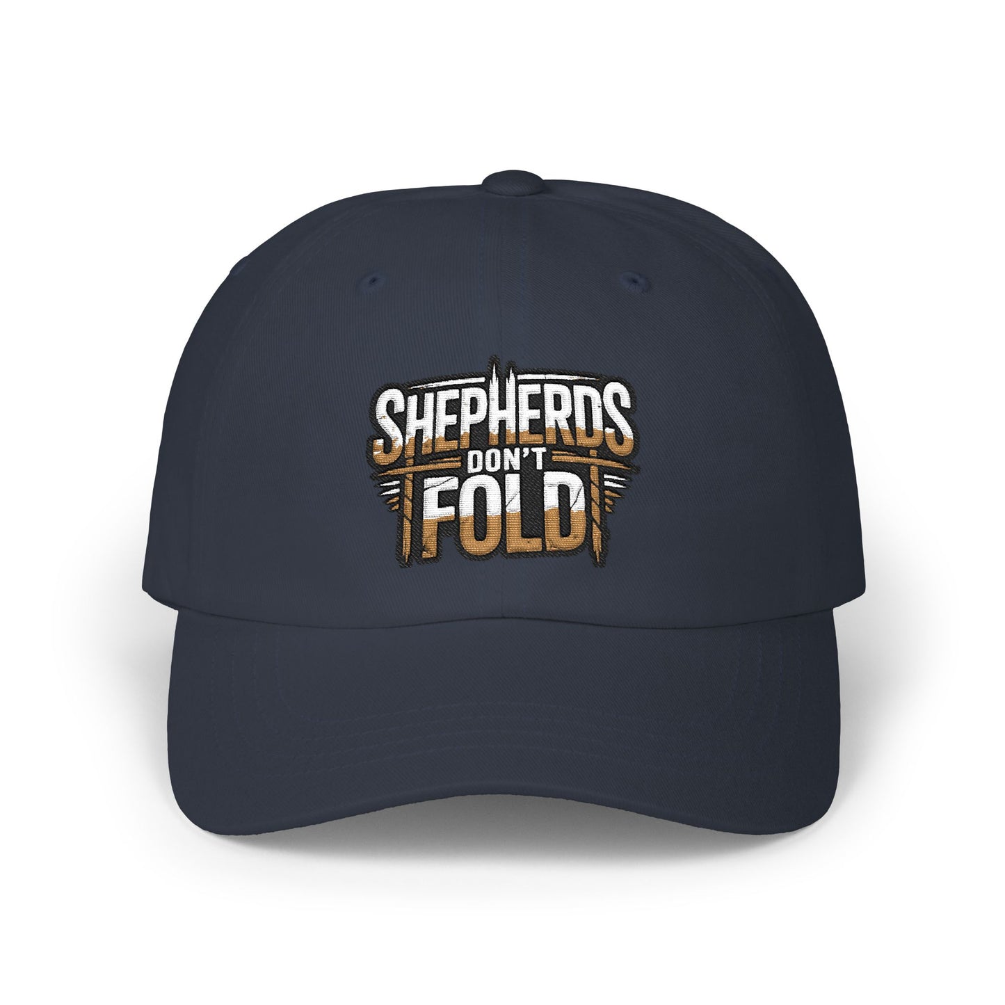 Dad Cap — "Shepherds Don't Fold" Embroidered Baseball Hat