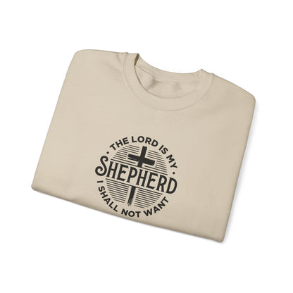 The Lord is My Shepherd I Shall Not Want - Psalm 23:1. Sweatshirt