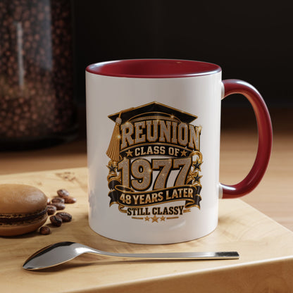 Reunion Class of 1977 Coffee Mug — 48 Years Later, Still Classy