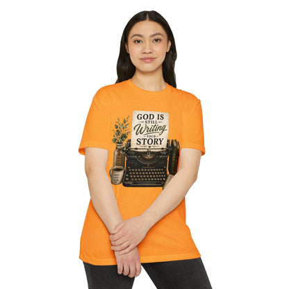 God Is Still Writing Your Story T-Shirt