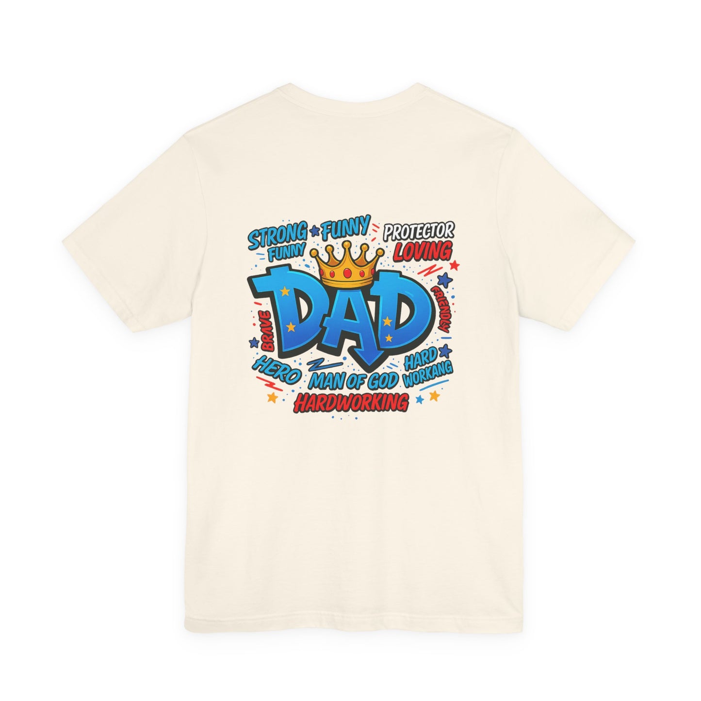 Dad Comic Crown T-Shirt — Strong Funny Protector Loving Father's Day Tee