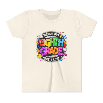 Eighth Grade Kids T‑Shirt — "Watch Out, Eighth Grade Here I Come" Back-to-School Tee