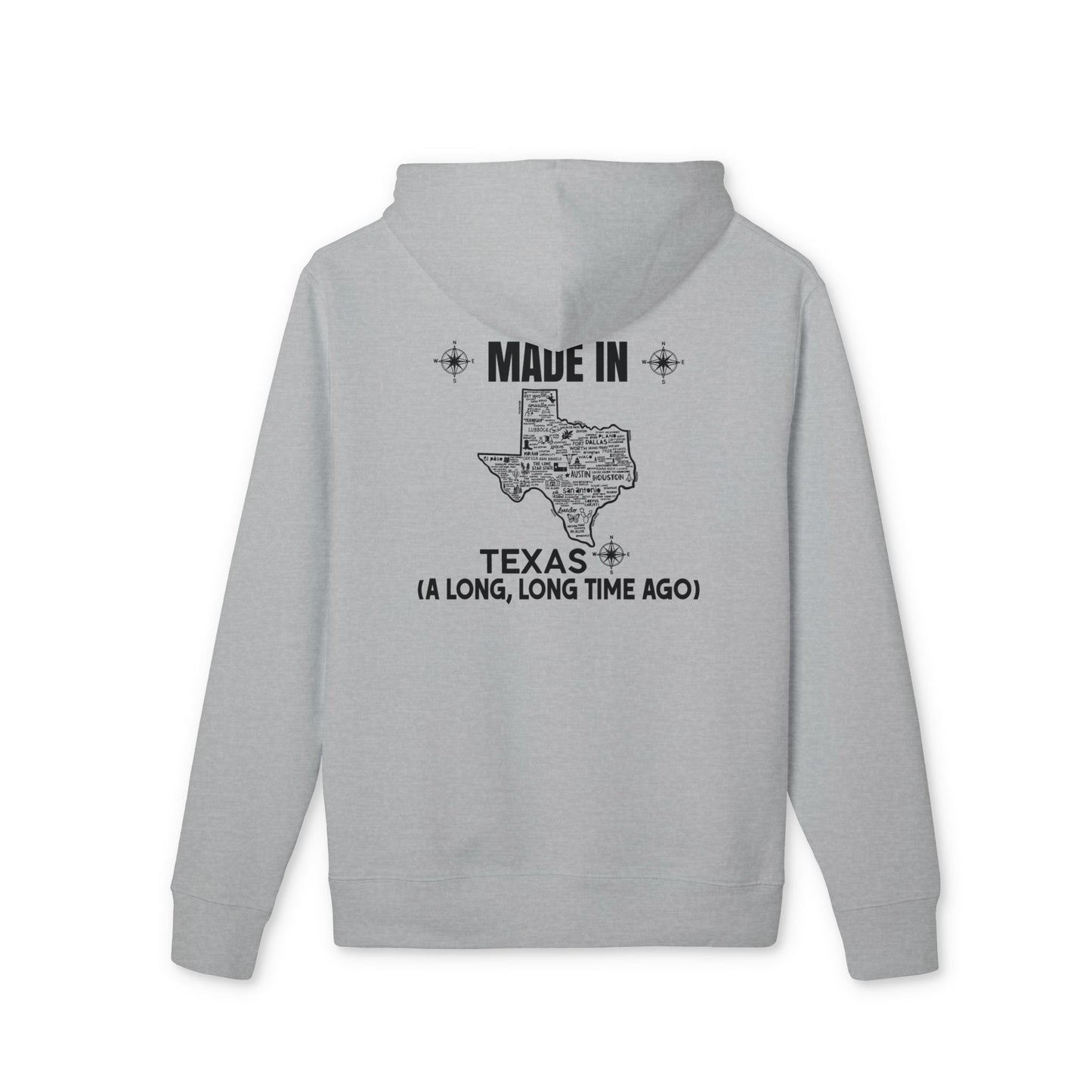 Texas Map Hoodie — "Made in Texas (A Long, Long Time Ago)" Graphic Pullover