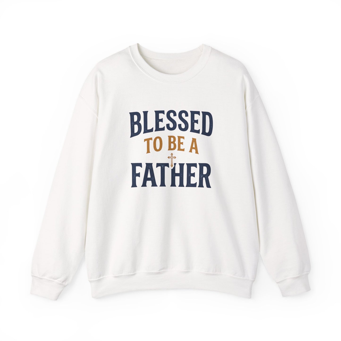 Blessed to Be a Father Crewneck Sweatshirt