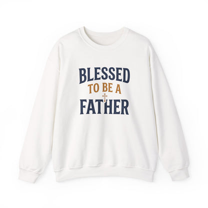 Blessed to Be a Father Crewneck Sweatshirt