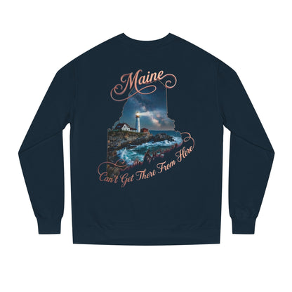 Maine Lighthouse Crewneck Sweatshirt — "Can't Get There From Here" Coastal Graphic