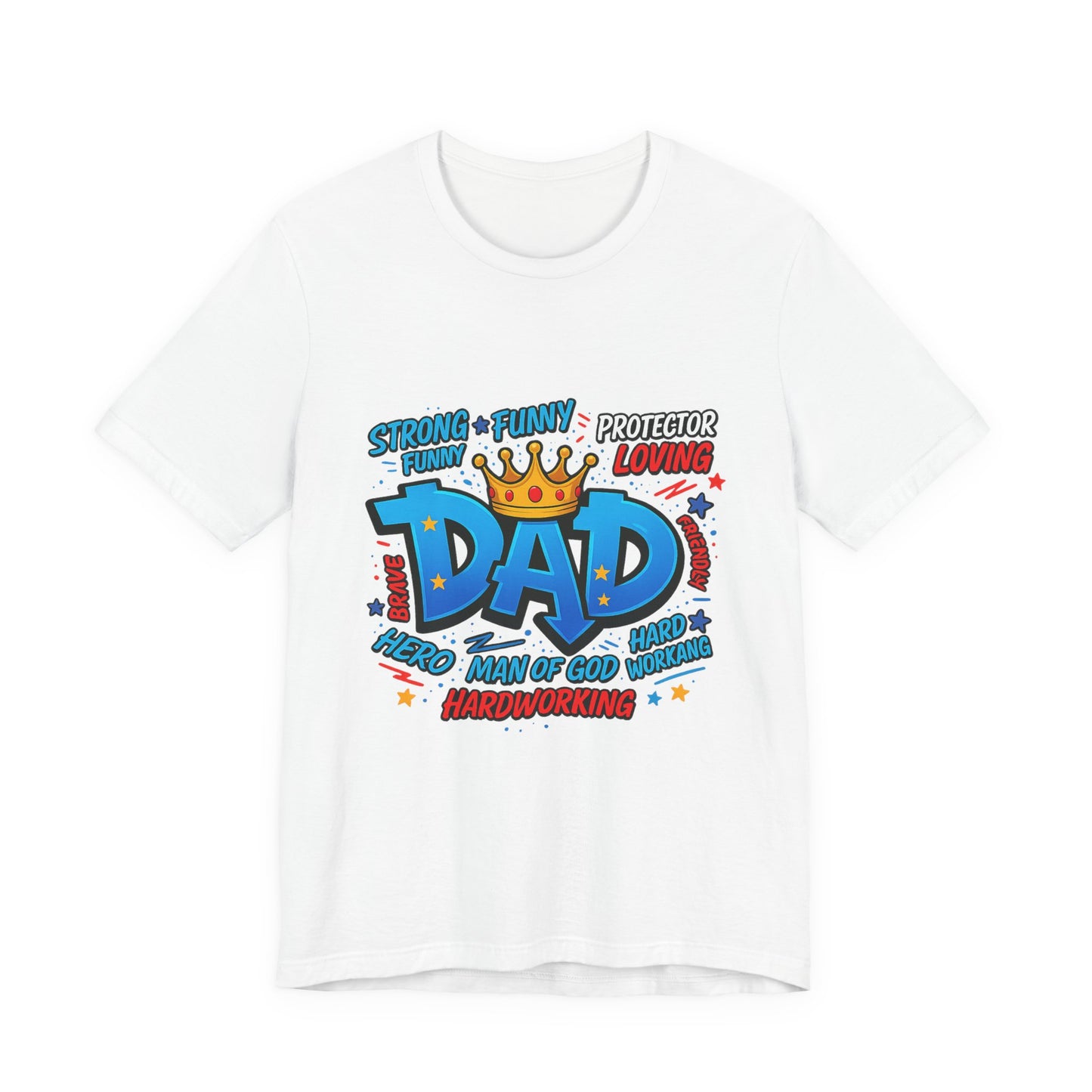 Dad Comic Crown T-Shirt — Strong Funny Protector Loving Father's Day Tee