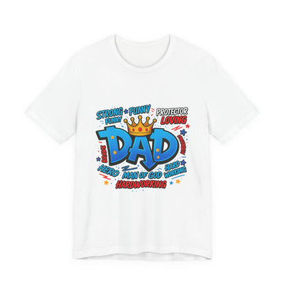 Dad Comic Crown T-Shirt — Strong Funny Protector Loving Father's Day Tee