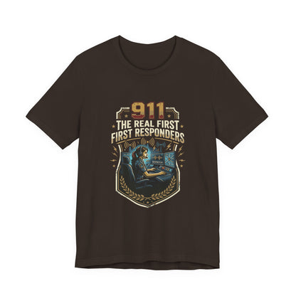 911 Call Center T‑Shirt — "The Real First First Responders" Tribute Tee