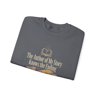 The Author of My Story Knows the Ending Sweatshirt