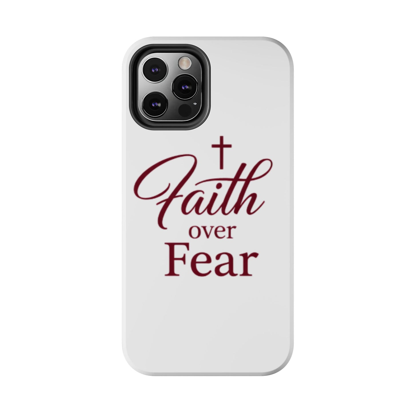 Faith Over Fear Tough Phone Case — Christian Inspirational Protective Phone Cover