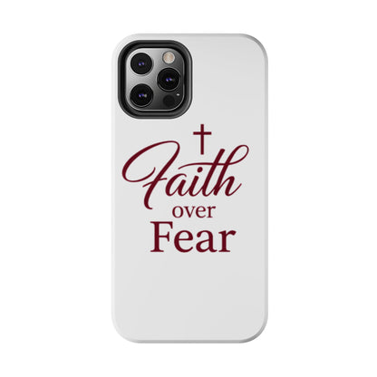 Faith Over Fear Tough Phone Case — Christian Inspirational Protective Phone Cover