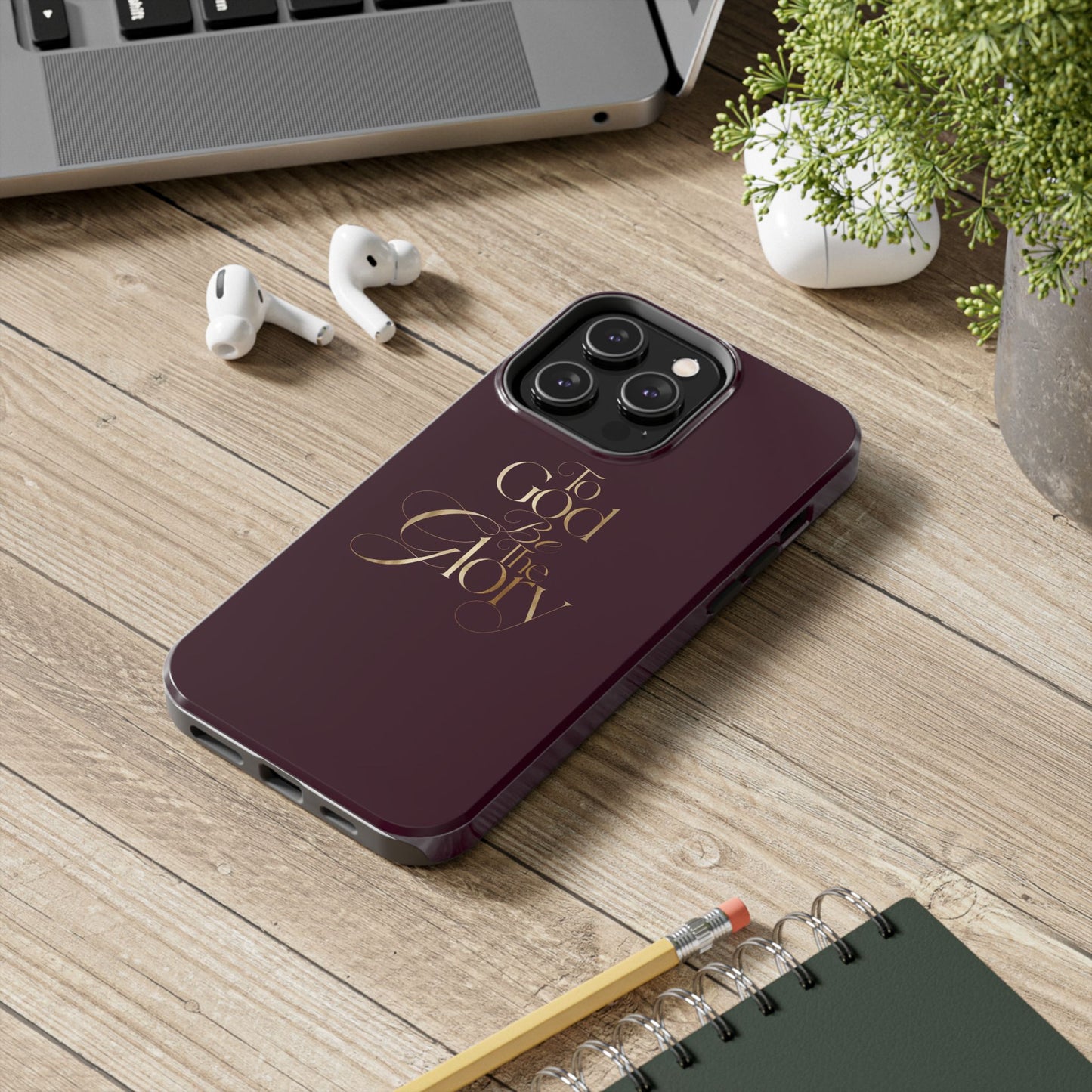 To God Be The Glory Tough Phone Case — Burgundy Gold Christian Scripture Cover