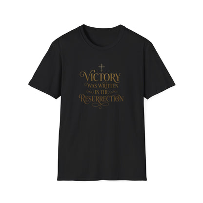 "Victory Was Written in the Resurrection" T-shirt