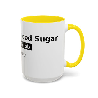 Accent Coffee Mug – 'Checking My Blood Sugar Like It's My Job' Diabetes Awareness Mug