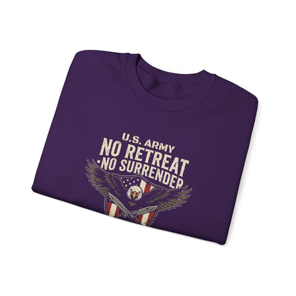 U.S. Army No Retreat No Surrender Born to Defend Freedom Sweatshirt