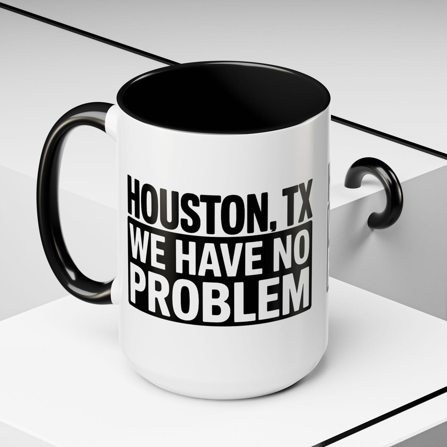 Houston, TX Coffee Mug — 'We Have No Problem' Bold Typography Accent Mug