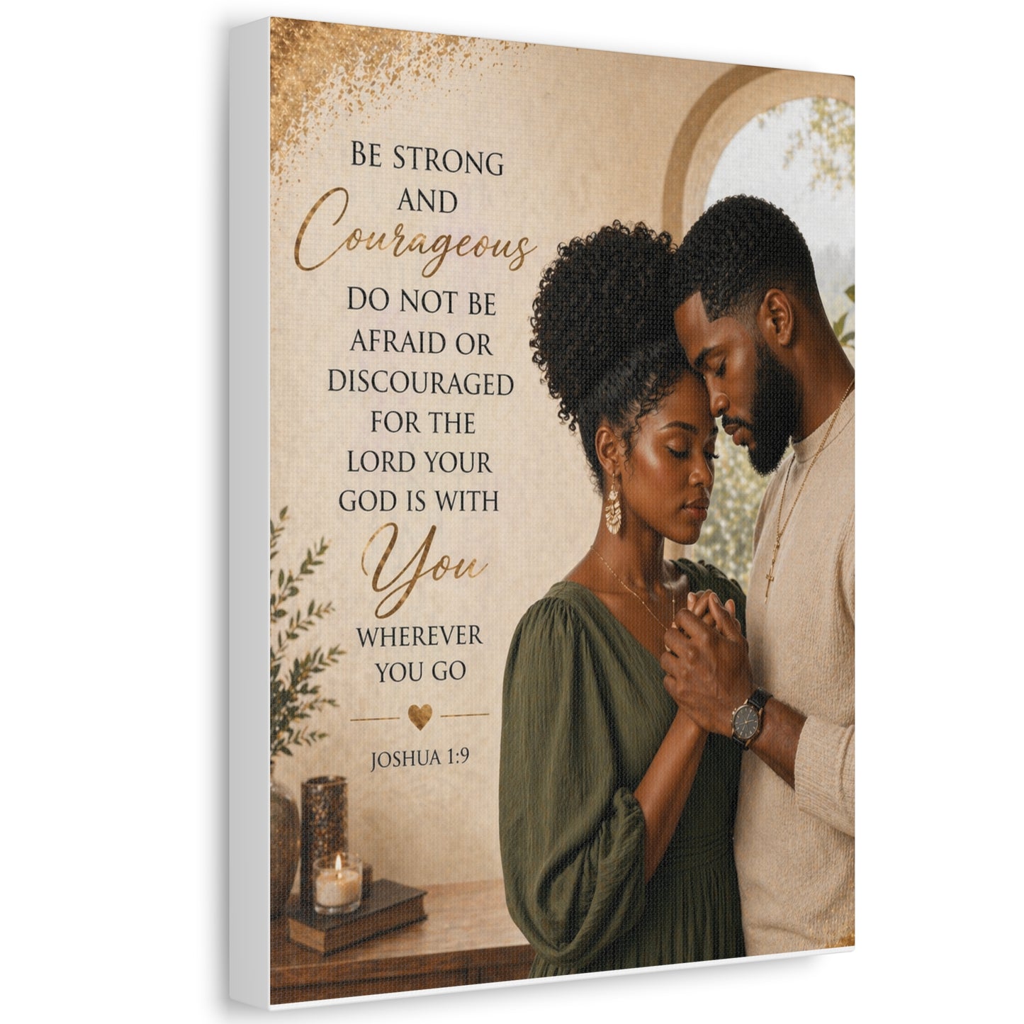 Stretched Canvas - "Be Strong and Courageous" Scripture Wall Art (Joshua 1:9)