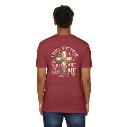 I Will Not Fear Floral Cross T-Shirt — “For You Are With Me” Isaiah 41:10 Christian Tee