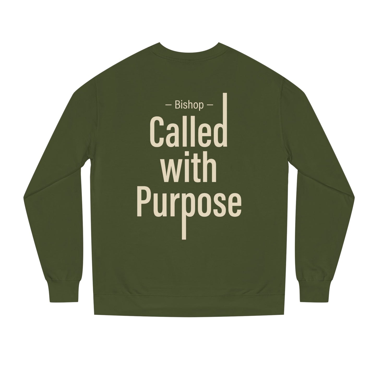 Called With Purpose Sweatshirt — Bishop Inspirational Crewneck