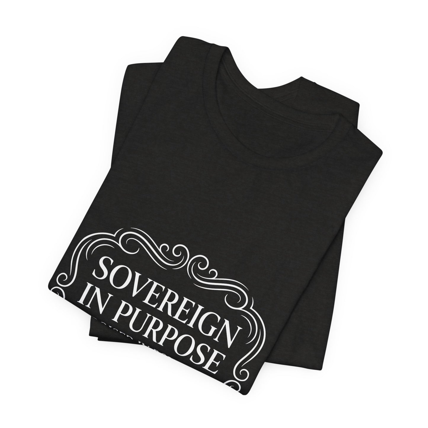 Sovereign in Purpose T‑Shirt — "Poised in Power" First Lady Tee