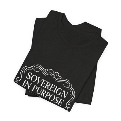 Sovereign in Purpose T‑Shirt — "Poised in Power" First Lady Tee