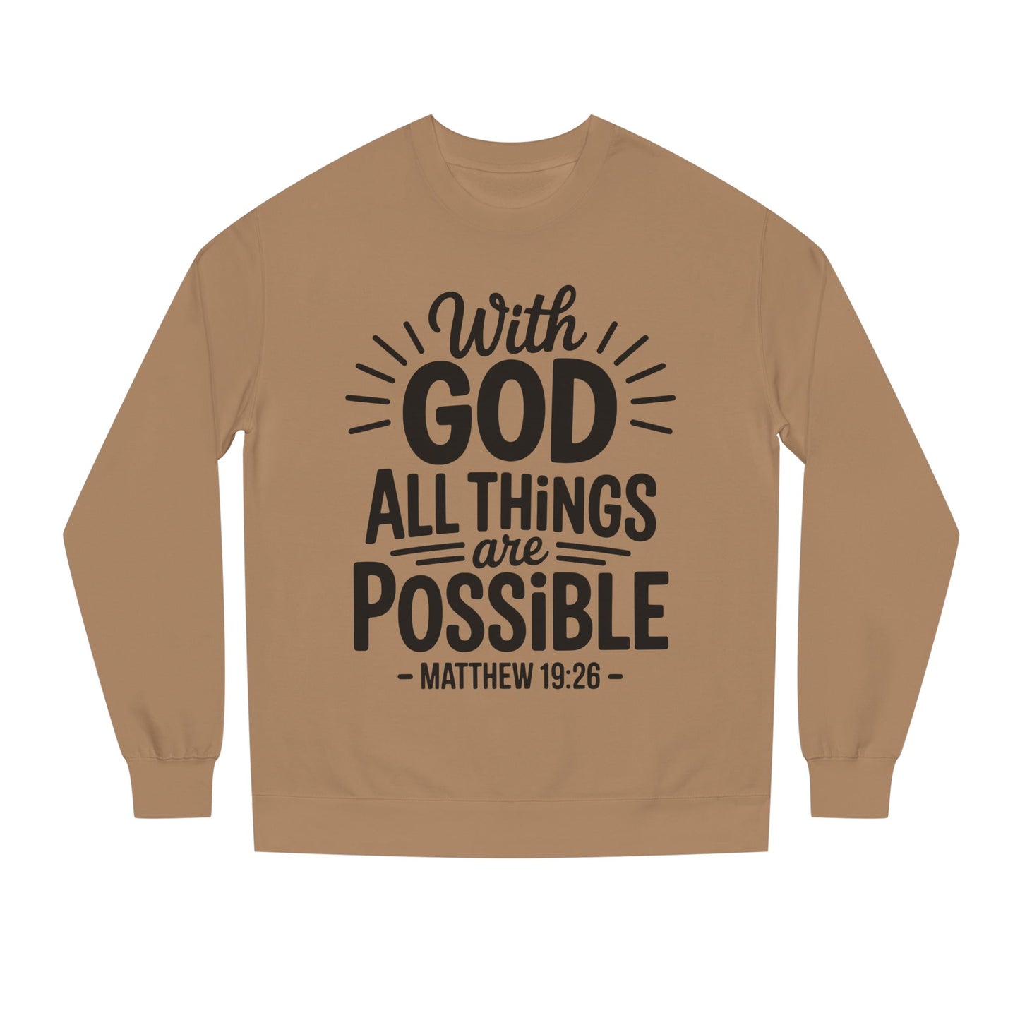 With God All Things Are Possible Sweatshirt — Matthew 19:26 Inspirational Crewneck