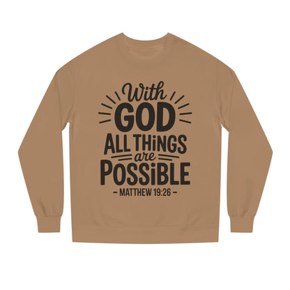 With God All Things Are Possible Sweatshirt — Matthew 19:26 Inspirational Crewneck