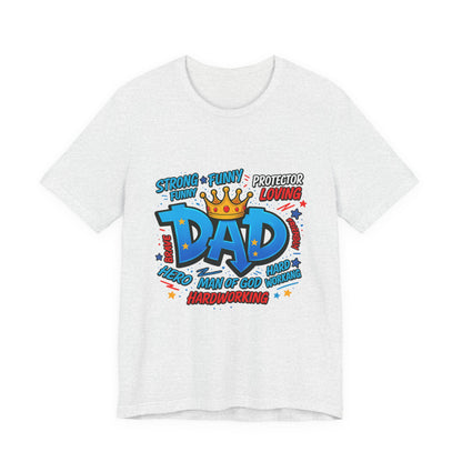 Dad Comic Crown T-Shirt — Strong Funny Protector Loving Father's Day Tee
