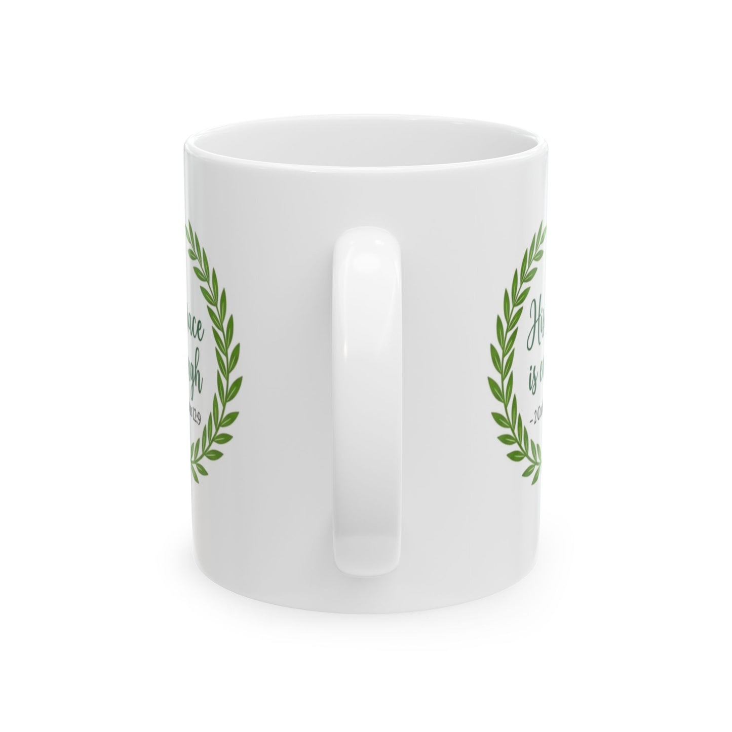 His Grace Is Enough -2 Corinthians 12:9 Ceramic Mug