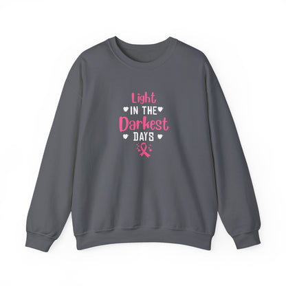 "Light in the Darkest Days" Sweatshirt