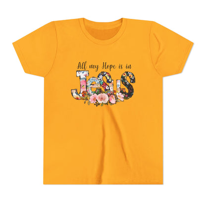 Youth Tee — "All My Hope Is in Jesus" Floral Christian Shirt