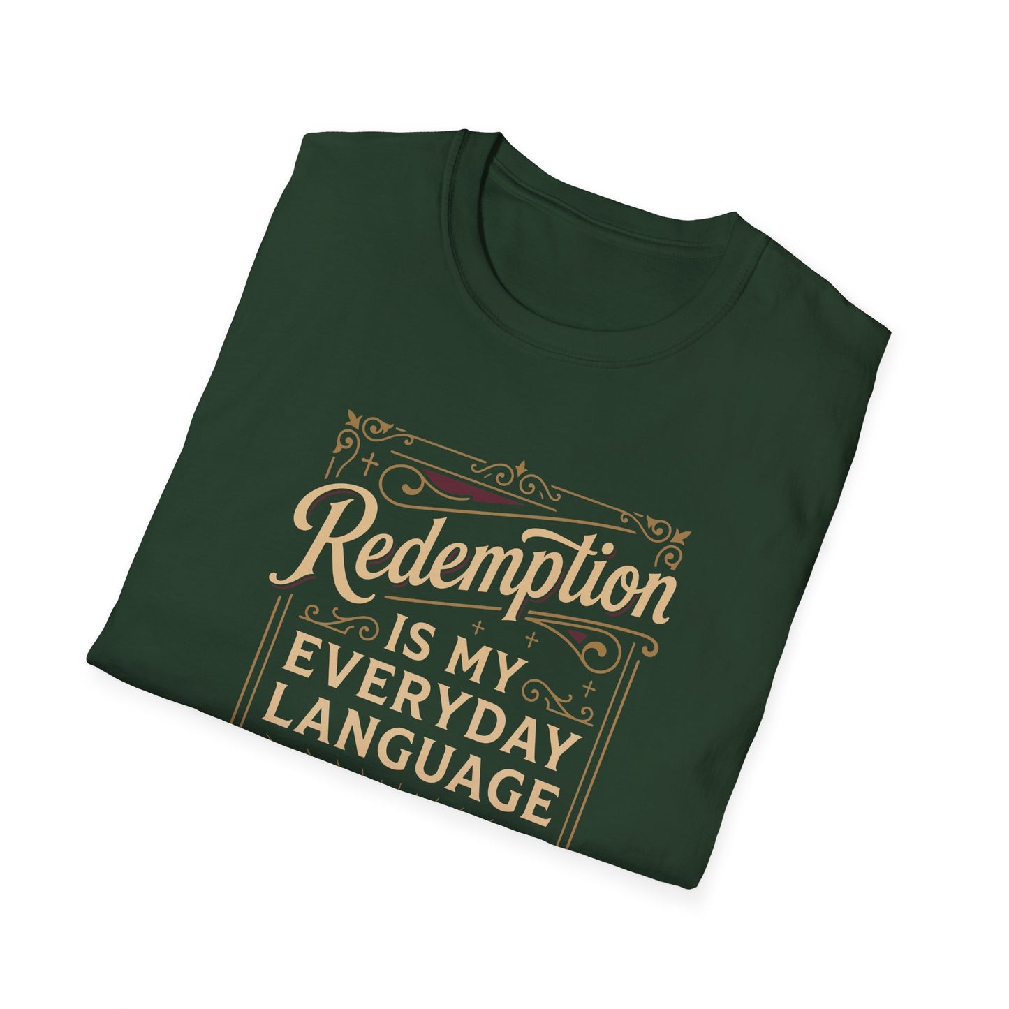 Redemption Is My Everyday Language T-Shirt