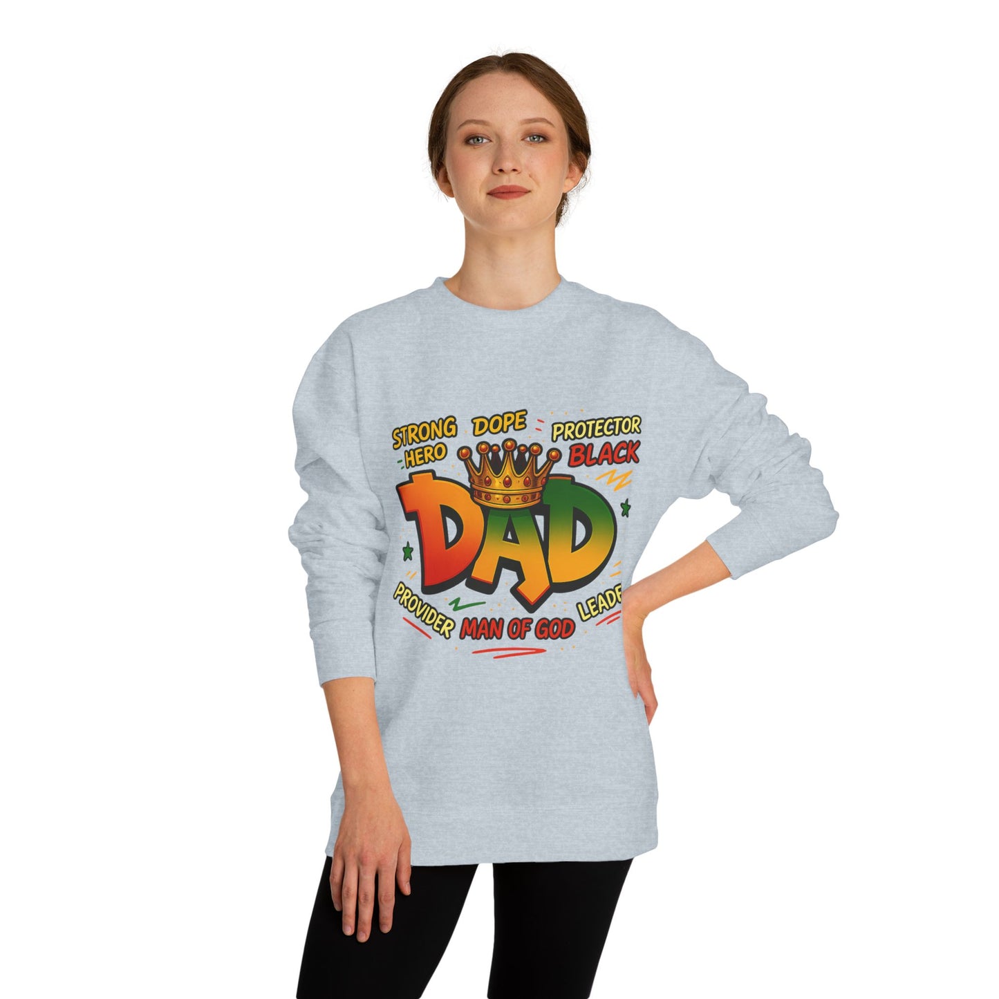 Dad Crown Graphic Sweatshirt – "Strong Dope Protector Black" Fathers' Gift