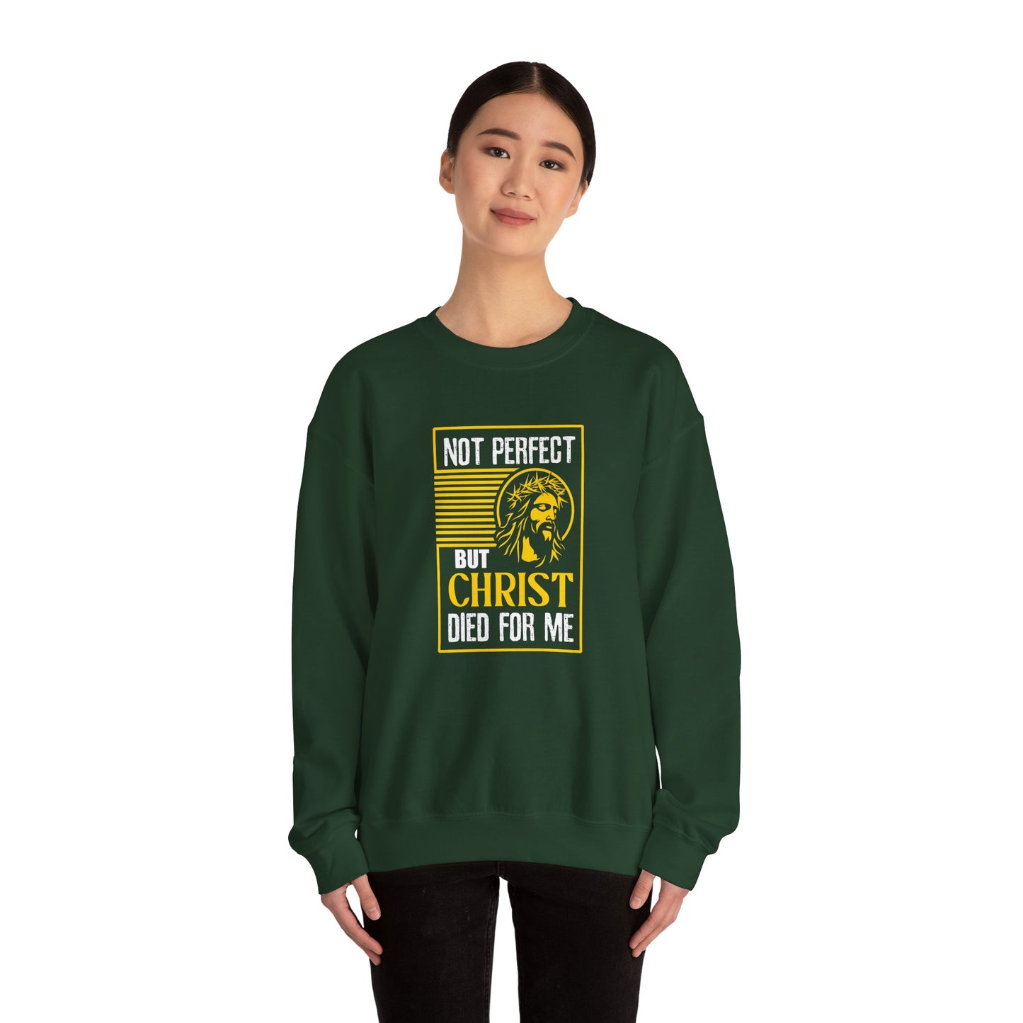 "Not Perfect But Christ Died For Me" Sweatshirt