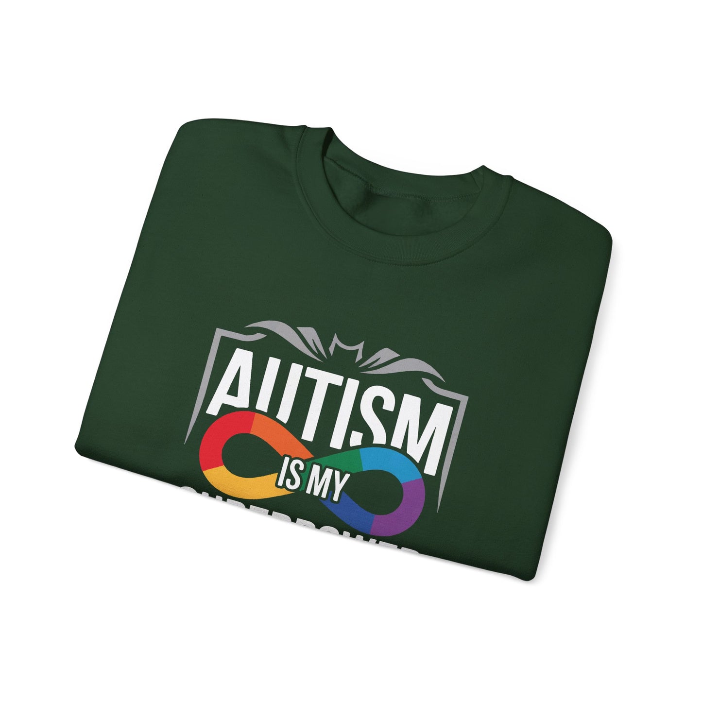 Autism Is My Superpower Sweatshirt