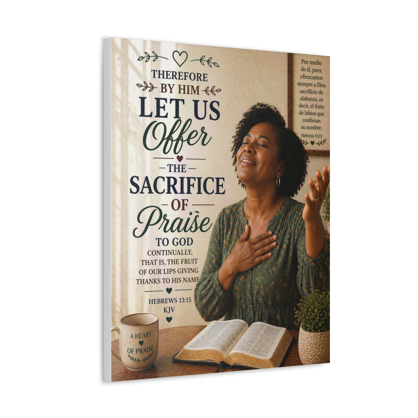Canvas Wall Art - "Let Us Offer the Sacrifice of Praise" Scripture Print (Hebrews 13:15)