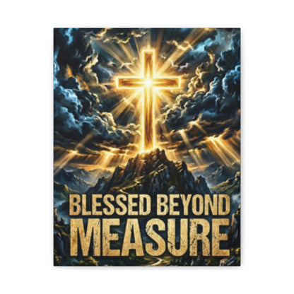 Blessed Beyond Measure Canvas Wall Art