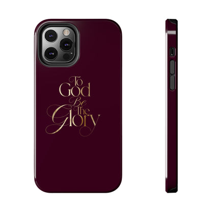To God Be The Glory Tough Phone Case — Burgundy Gold Christian Scripture Cover