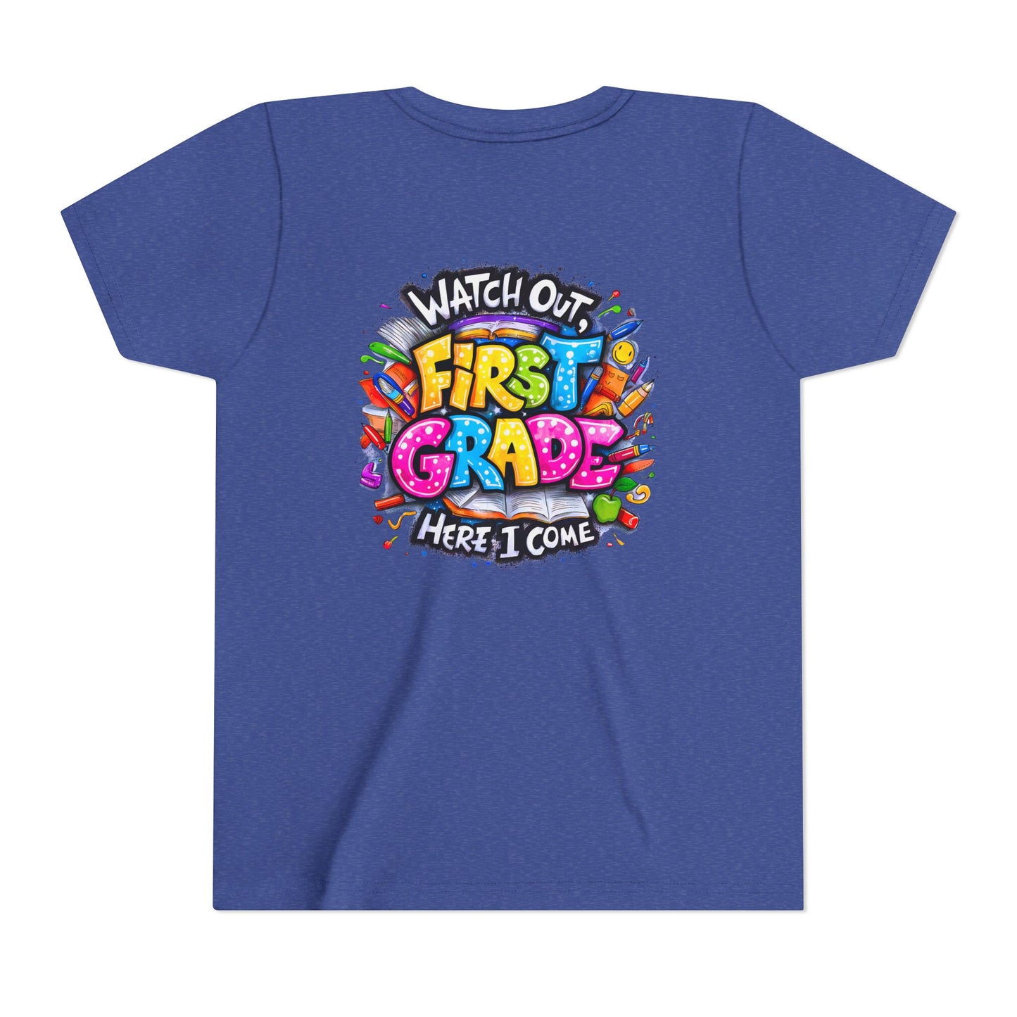 First Grade T-Shirt - "Watch Out First Grade Here I Come" Back-to-School Youth Tee