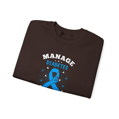 "Manage Diabetes Live Better" Sweatshirt